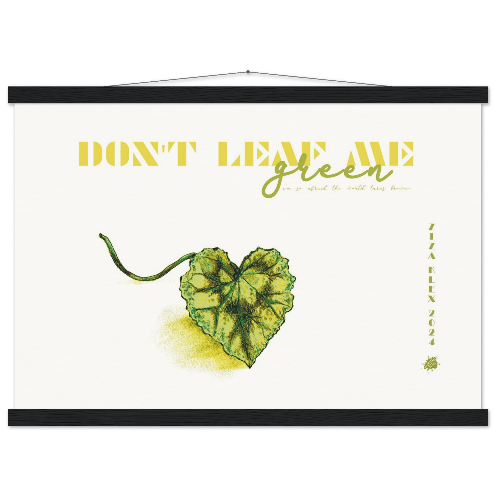 DON'T LEAF ME - KLEX ART