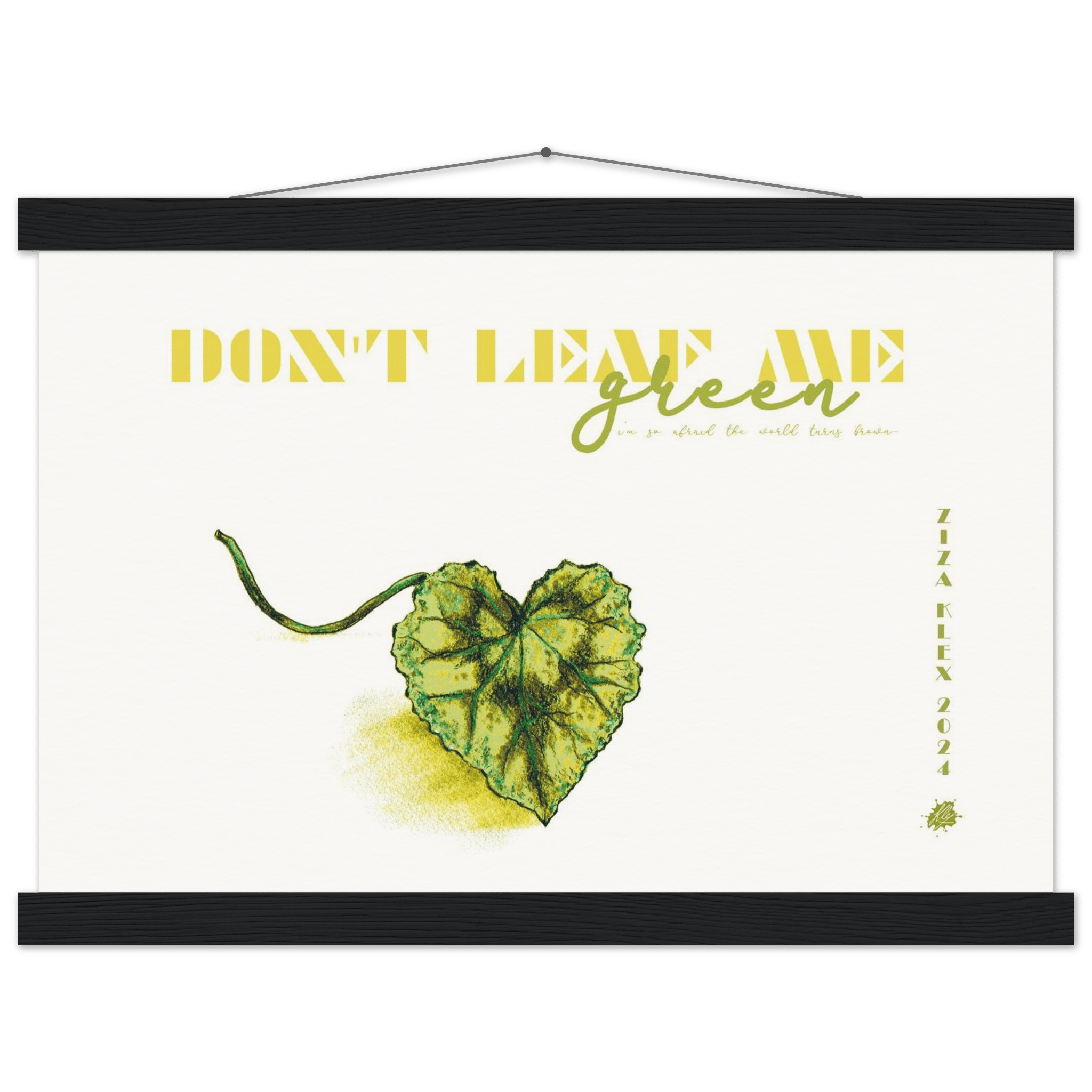 DON'T LEAF ME - KLEX ART