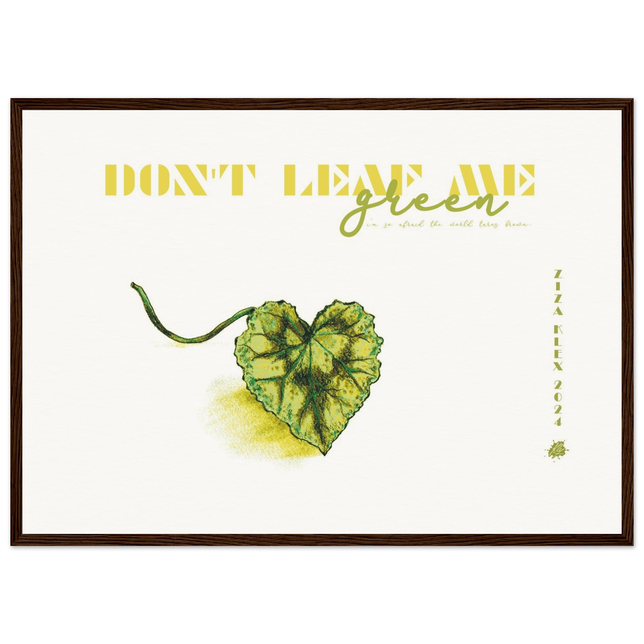 DON'T LEAF ME - KLEX ART