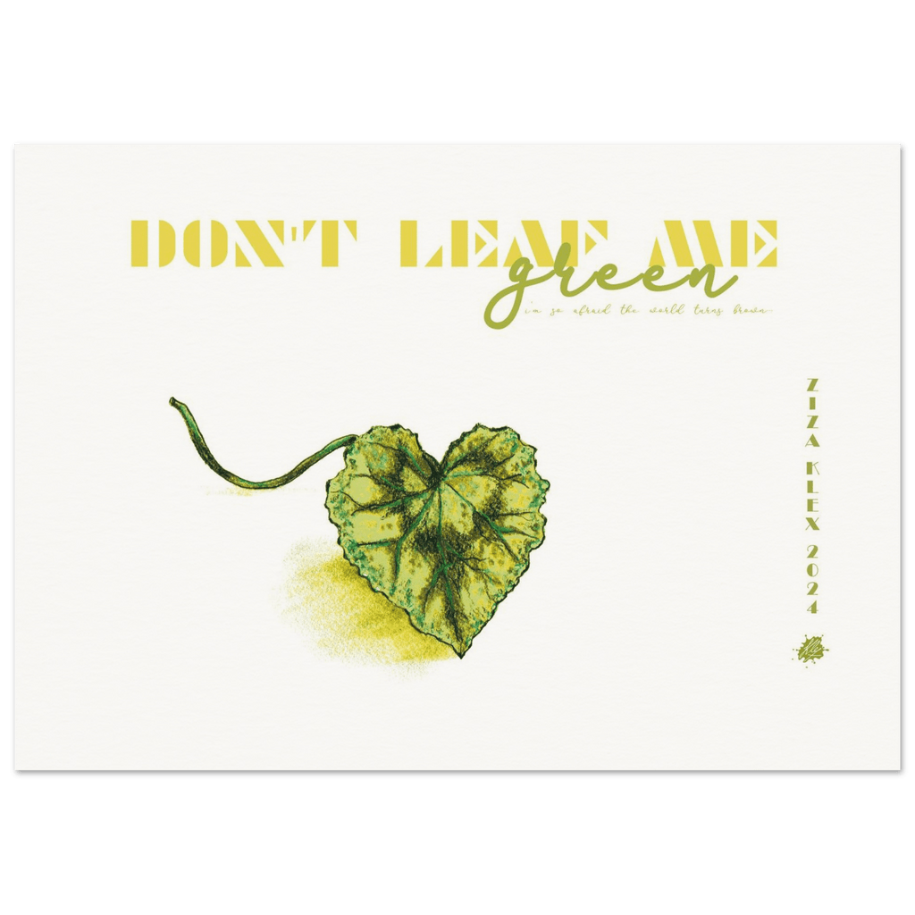 DON'T LEAF ME - KLEX ART