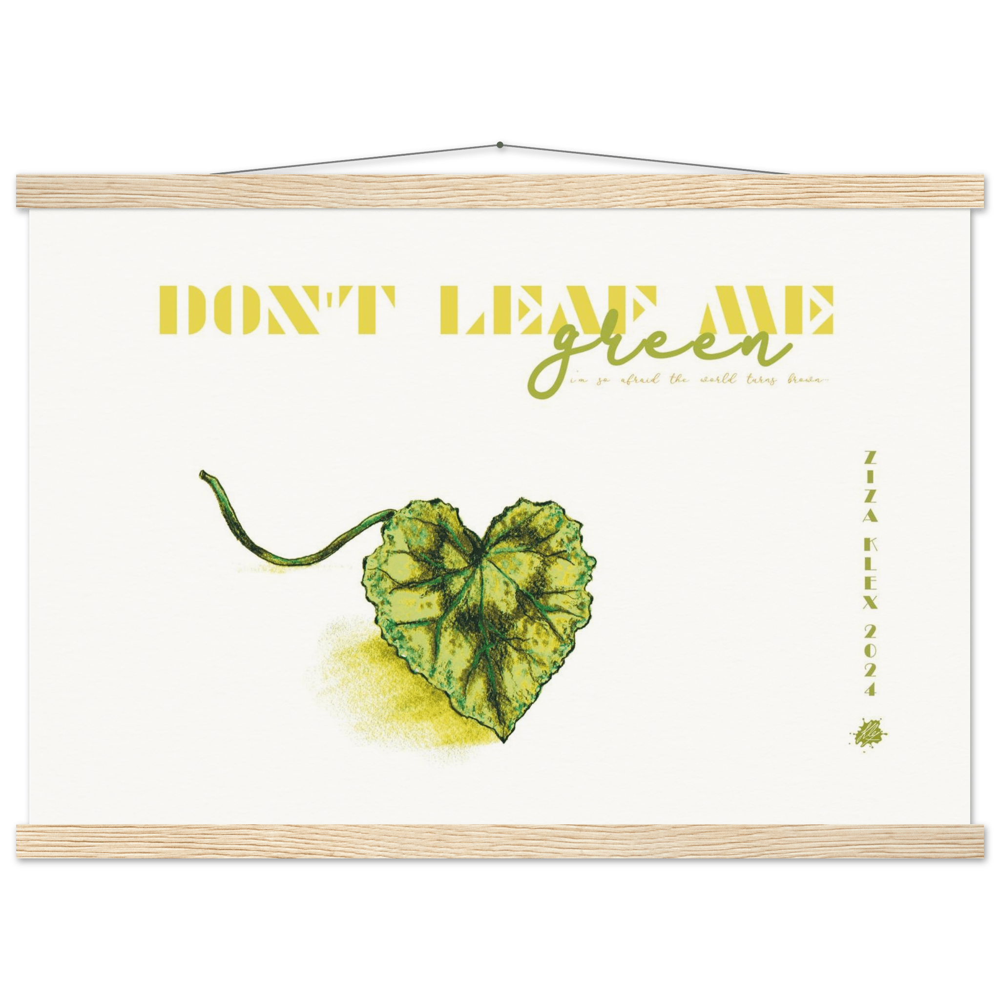 DON'T LEAF ME - KLEX ART