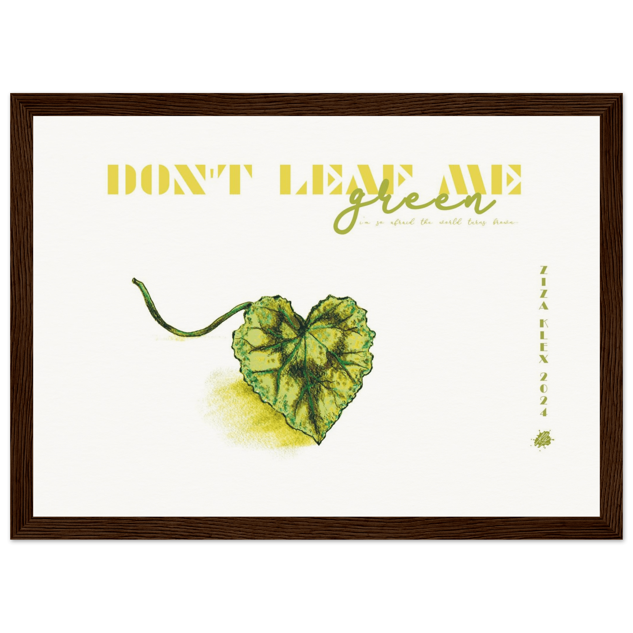 DON'T LEAF ME - KLEX ART
