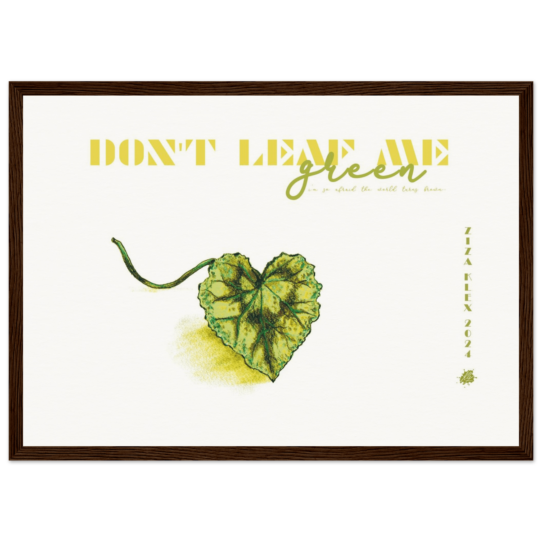 DON'T LEAF ME - KLEX ART