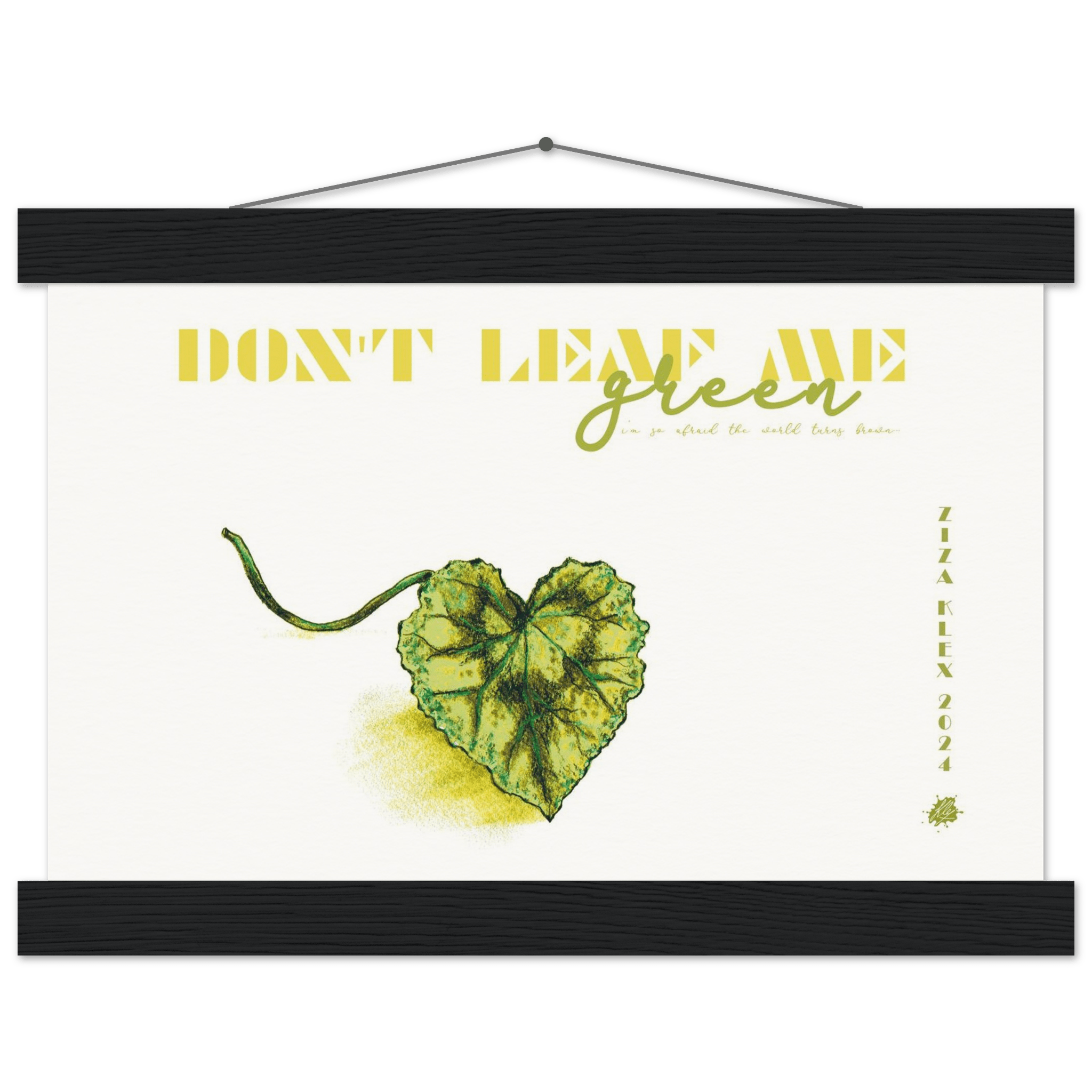 DON'T LEAF ME - KLEX ART