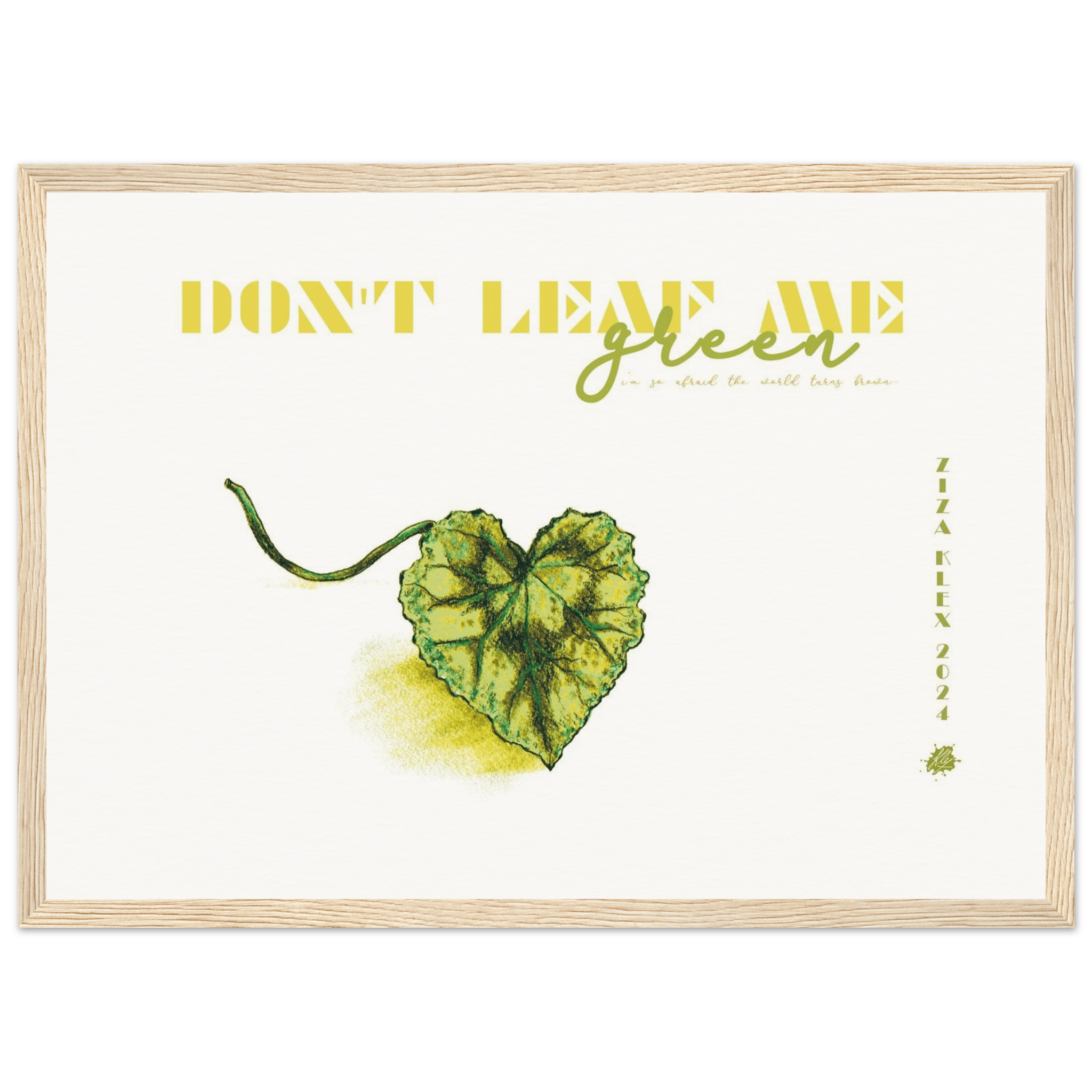 DON'T LEAF ME - KLEX ART