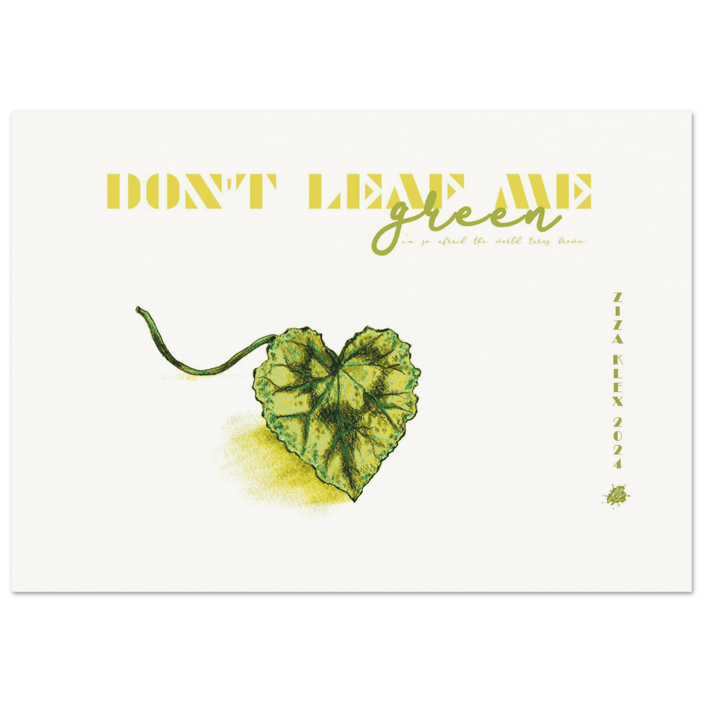 DON'T LEAF ME - KLEX ART