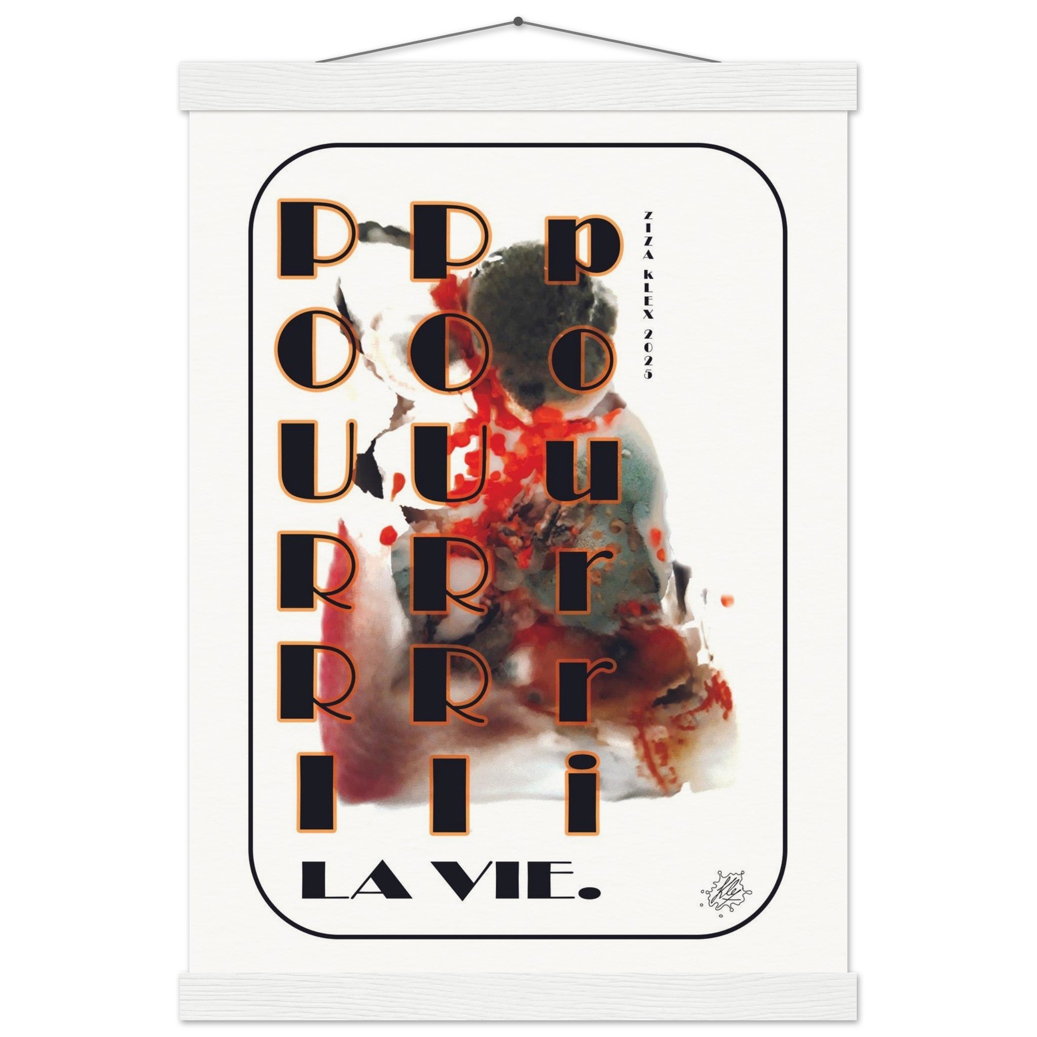 POURRI LA VIE - KLEX ART