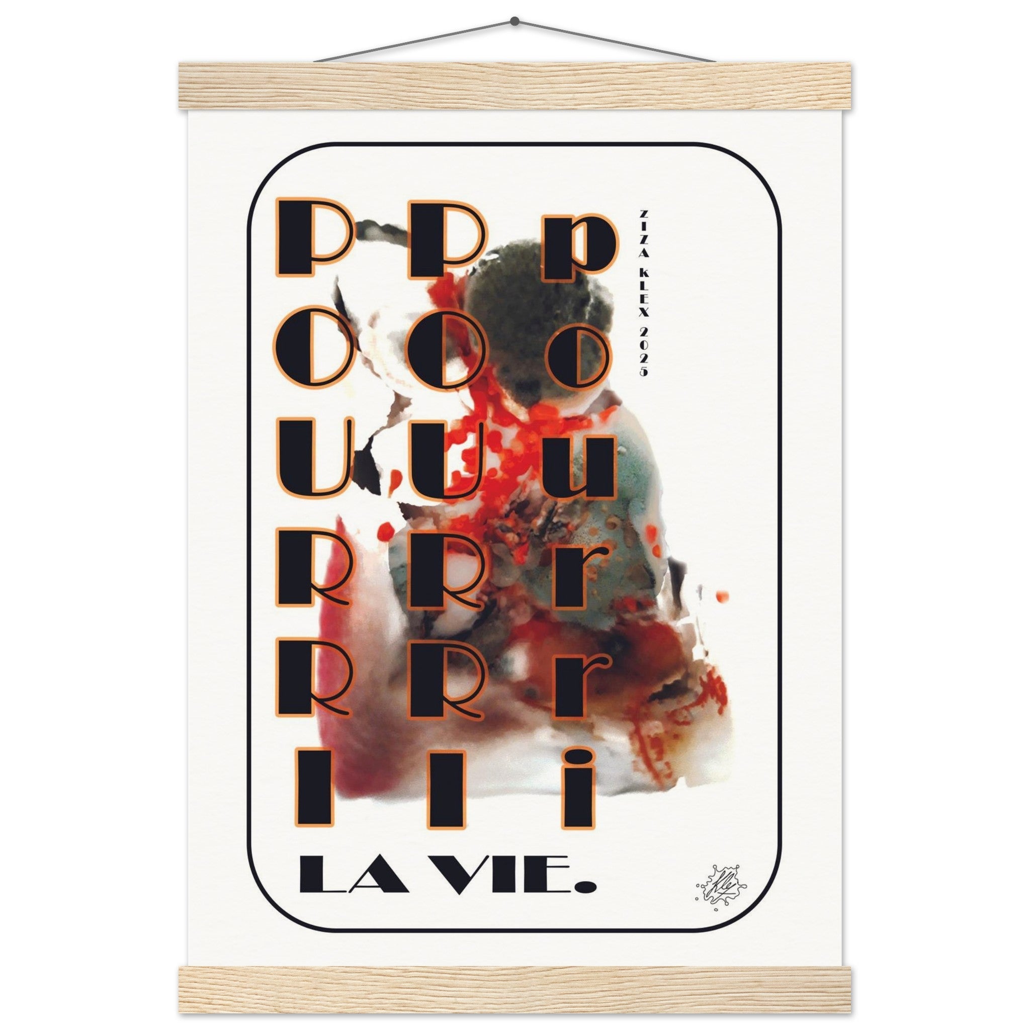 POURRI LA VIE - KLEX ART