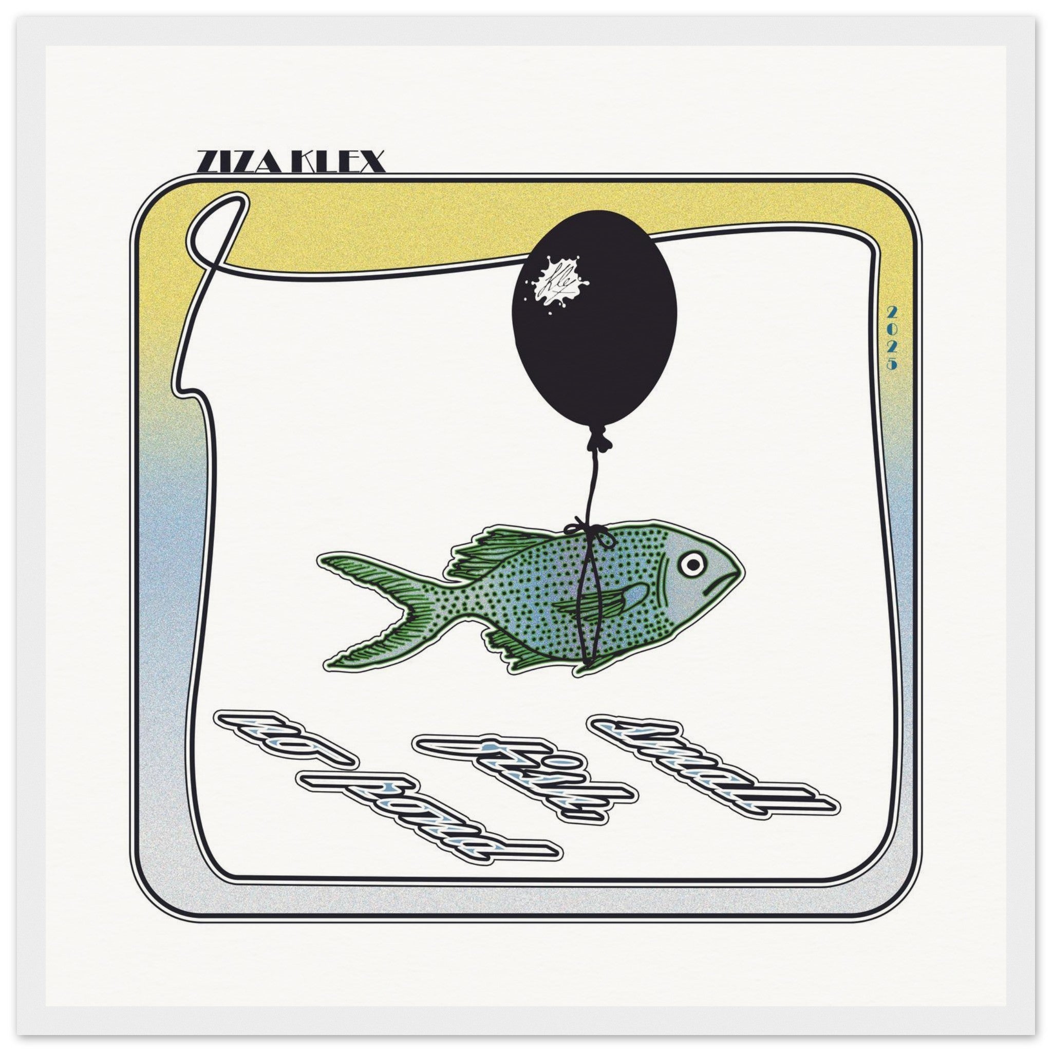 SMALL FISH, NO POND - KLEX ART
